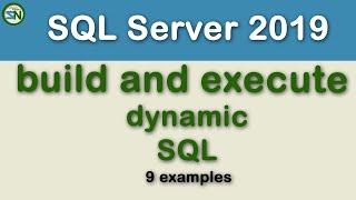 Build and Execute Dynamic SQL Statements in SQL Server.   9 Examples to help you build the skill.