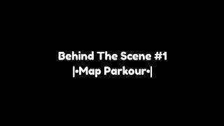 Behind The Scene #1 | @LuthMC | Map Parkour