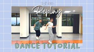 [DANCE TUTORIAL] SHINee (샤이니) - REPLAY (누난 너무 예뻐) | Mirrored + Slow Music