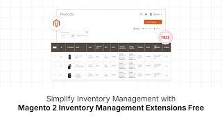 How to Use a Free Magento 2 Inventory Management Extension?