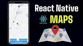 React Native Maps Tutorial || Step-by-Step || Maps with React Native