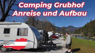 Campingplatz Grubhof – wenn der Stellplatz perfekt ist, aber der Aufbau nicht!