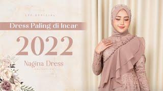 DRESS PALING DIINCAR TAHUN 2022, NAGINA DRESS ️ | LYF OFFICIAL | #lyfofficial #nagina #dressdesign