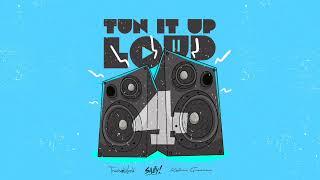 TUN IT UP LOUD 4 (EXPLICIT) - Salty & Travis World | Mixtape