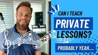 How To Start Teaching Private Lessons - Am I Qualified?