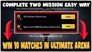 WIN 10 MATCHES IN ULTIMATE ARENA