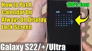 Samsung Galaxy S22/S22+/Ultra: How to Put A Calendar On Always On Display Lock Screen