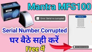 Mantra Mfs100 serial number corrupted | Why my mantra device is not working?