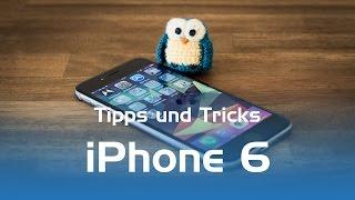 iPhone 6 Tipps und Tricks