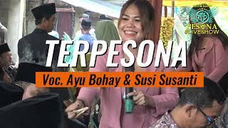 Terpesona Voc. Ayu Bohay & Susi Similikity OT PESONA - Dj Yanto Kure