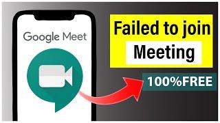 Failed to join Meeting in Google Meet | Google Meet App Problem Solved | Part 2