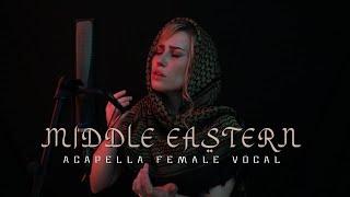 Ancient Ambient Arabic Middle Eastern Female Vocal Acapella | Arabian & Middle Eastern Music