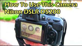 How To Use A DSLR Camera - Nikon / Canon