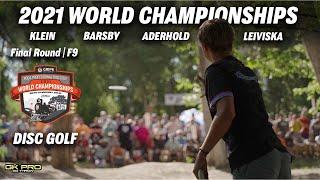 2021 Disc Golf World Championships | Final RD F9 | Klein, Barsby, Aderhold, Leiviska | Gkpro