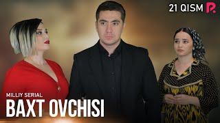 Baxt ovchisi 21-qism (milliy serial) | Бахт овчиси 21-кисм (миллий сериал)