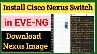 How to Install Nexus Switch in Eve-ng | CISCO Nexus 9k Switch