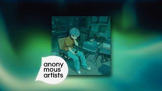 사랑은 항상 떠난 뒤 찾아와 (Art. yuu) - Anonymous Artists (어나니머스 아티스트)