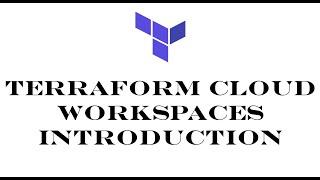 Terraform | Episode 80 | Understanding Terraform Cloud workspaces | Terraform Cloud Workspaces intro