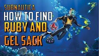 Subnautica - How to find Ruby and Gel sack