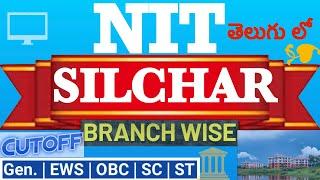 ️NIT SILCHAR BRANCH WISE CUTOFF DETAILS IN తెలుగు ️NIT CUTOFF Ser.10️JOSAA CUTOFF 2021 | Set  