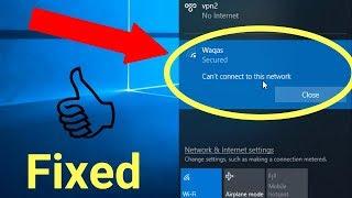 Can't connect to this Network: Windows 10 WiFi /Wireless /Internet Error