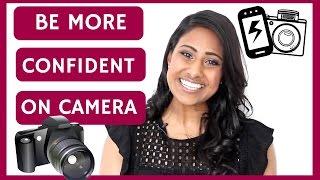 How To Be Confident On Camera -  3 KEY CONFIDENCE BUILDING TIPS | VEENA V