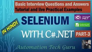 SELENIUM WITH C#.NET in Hindi  - PART 3 | Advanced Interview Question & Answer |  Selenium Q&A Hindi