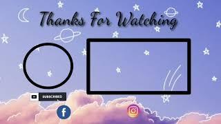Free Outro  Aesthetic Template || No Text