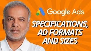 Google Ads Specifications: Ad Formats, Sizes, And Best Practices 2024