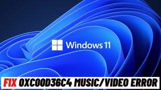How to Fix 0xc00d36c4 Music/Video error on Windows 10/11