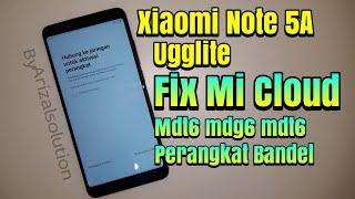 Unlock Remove Micloud Xiaomi Note 5a Ugglite Supports Mdg6 Mdt6 Mde6 Obvious Edition (Tam / Distri)