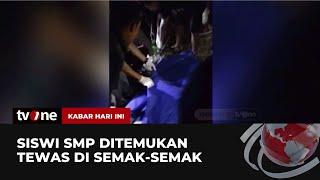 Siswi Tewas di Semak-semak, Korban Kejahatan Kakak Kelas | Kabar Hari Ini tvOne