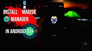 Install Magisk (Root) in Android 11