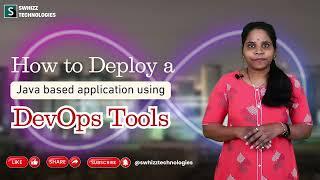 How to Deploy a Java based Application using a DevOps Tools