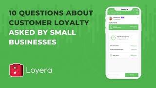 10 questions about customer loyalty asked by small businesses | Loyera Loyalty Program Software