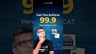 Can you achieve 99.9 Percentile in CAT or XAT? If you start prep now