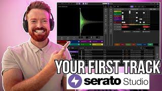 CREATE YOUR FIRST EVER TRACK | SERATO STUDIO
