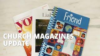 Changes Are Coming to Church Magazines in 2021