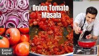 Onion Tomato Masala Gravy Recipe | Kunal Kapur Basic Indian Curry Recipes | Paneer Butter Masala