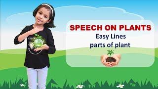 Speech on Plants | Parts of a Plants | Essay on Plants for Kids | Easy lines on plants