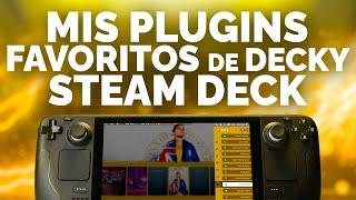 ¡Mis plugins favoritos de Decky para la Steam Deck! 