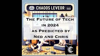 The Future of Tech in 2024 as Predicted by Ned and Chris                                         ...