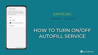 How to Turn On/Off Autofill service - Samsung [Android 11 - One UI 3]