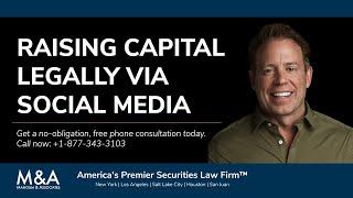 Raising Capital Legally via Social Media