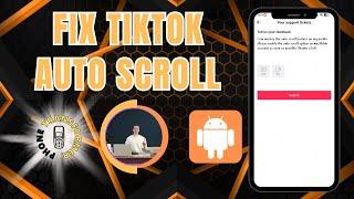 How to Fix Auto Scroll Missing In TikTok | Restore Your TikTok Scrolling Now!