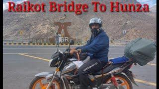 Beauty of Karakoram Highway | Raikot Bridge To Hunza | Travel wirh Hafeez Ullah