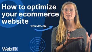 How to Optimize an Ecommerce Website: 5 Things You Can Do for Better Results