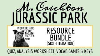 Jurassic Park Sixth Iteration Quiz, Close Reading Worksheet, Vocabulary Games, and Answer Keys