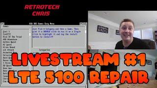 RetroTech Chris Live Stream #1: LTE 5100 Repair