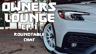 Youtubers Street Inspired & Joey Montalto talk to me! // Owners Lounge #1 // #2022wrx #wrx